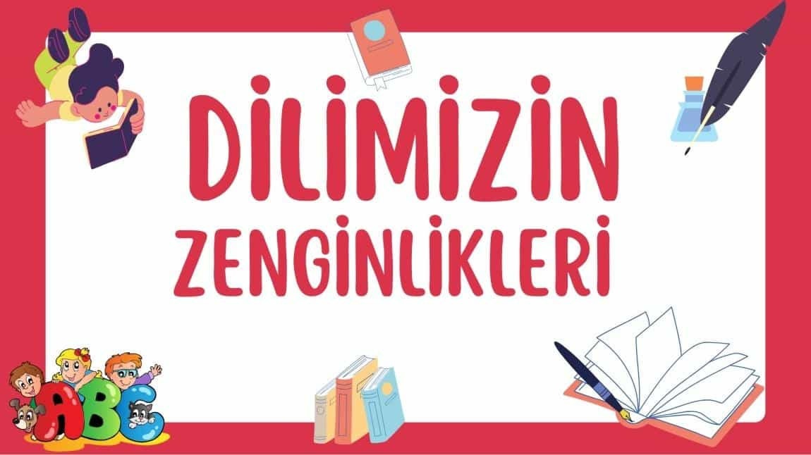 DİLİMİZ ZENGİNLİKLERİ KASIM AYI ÇALIŞMALARI