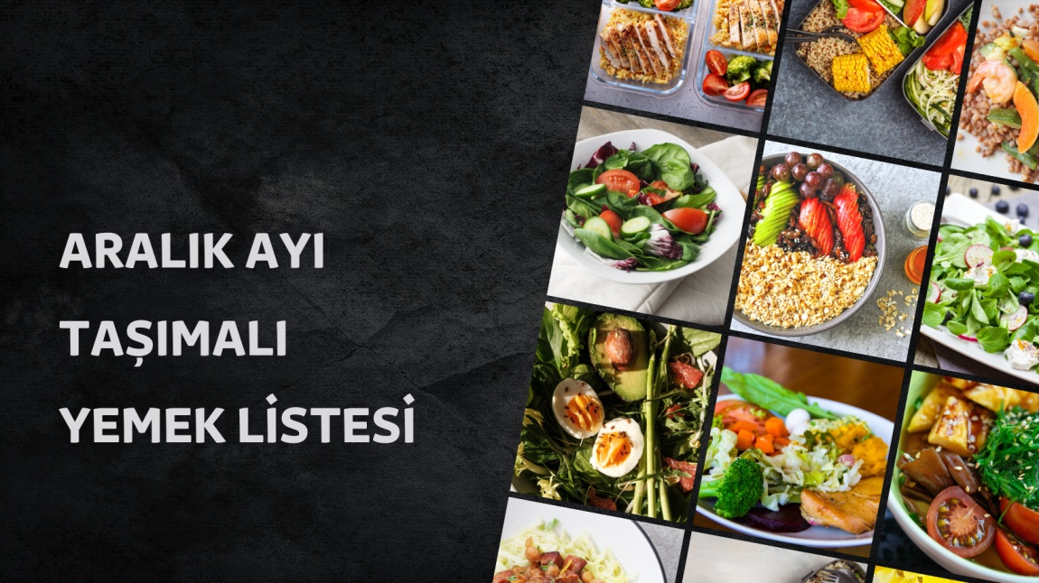 Aralık Ayı Taşımalı Yemek Listesi